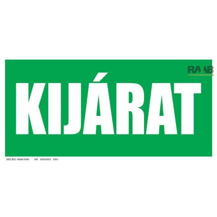 Kijárat tábla nagy méretben 