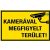 Kamerával megfigyelt terület matrica