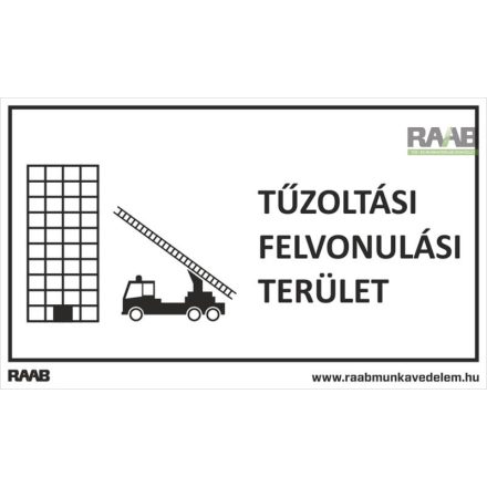 Tűzoltási felvonulási terület tábla