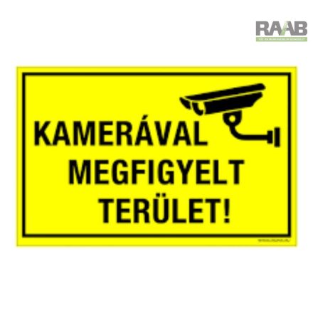 Kamerával megfigyelt terület! -Kültéri tábla