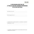 20 lapos nyilvántartás munkabalesetekhez és foglalkozási megbetegedésekhez