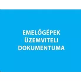 Emelőgépek üzemviteli dokumentuma