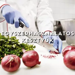 Egyszerhasználatos kesztyűk