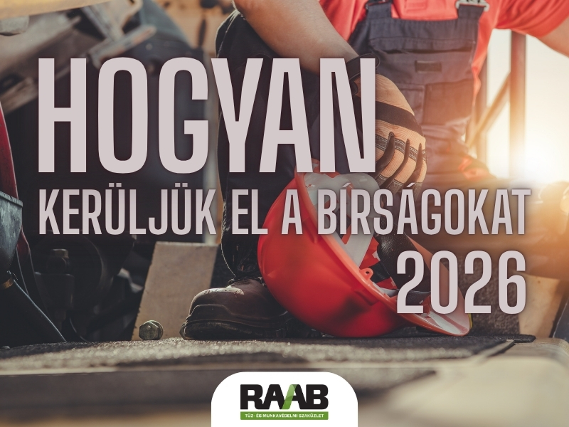 Munkavédelem 2026: mit kell tudnia minden munkáltatónak